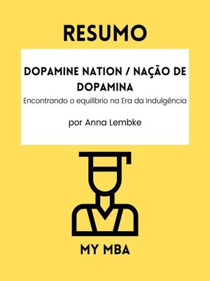 cover image of RESUMO--Dopamine Nation / Nação de Dopamina